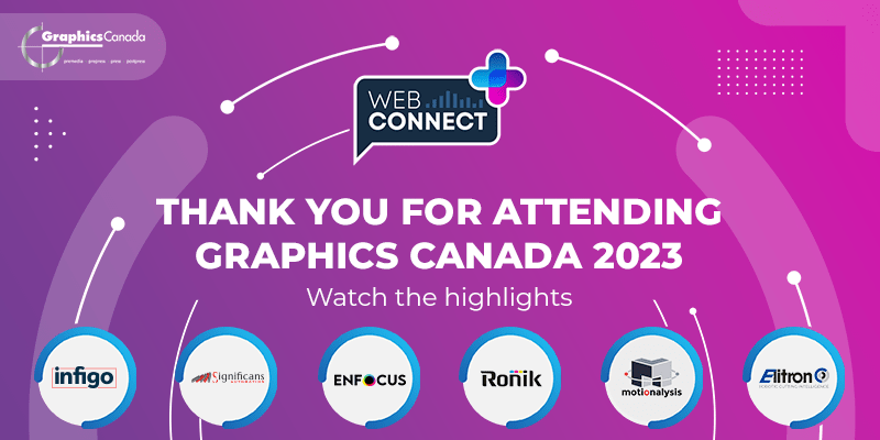 Thanks for Attending Graphics Canada WebConnect+