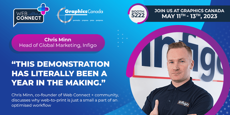 Web Connect + at Graphics Canada May 11th-13th 2023