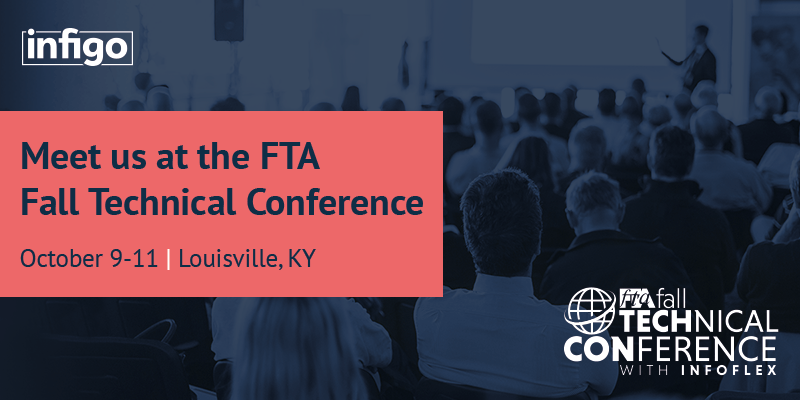 Infigo heading to FTA Fall Technical Conference